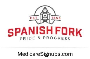 Enroll in a Spanish Fork Utah Medicare Plan.