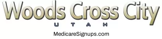Enroll in a Woods Cross Utah Medicare Plan.